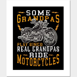 Some Grandpas Play Bingo Real Grandpas Ride Motorcycles Posters and Art